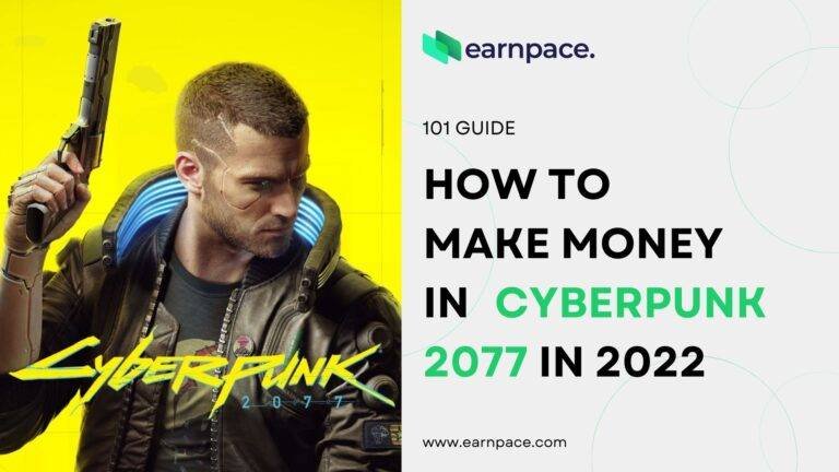 How to Make Money in Cyberpunk 2077 in 2022