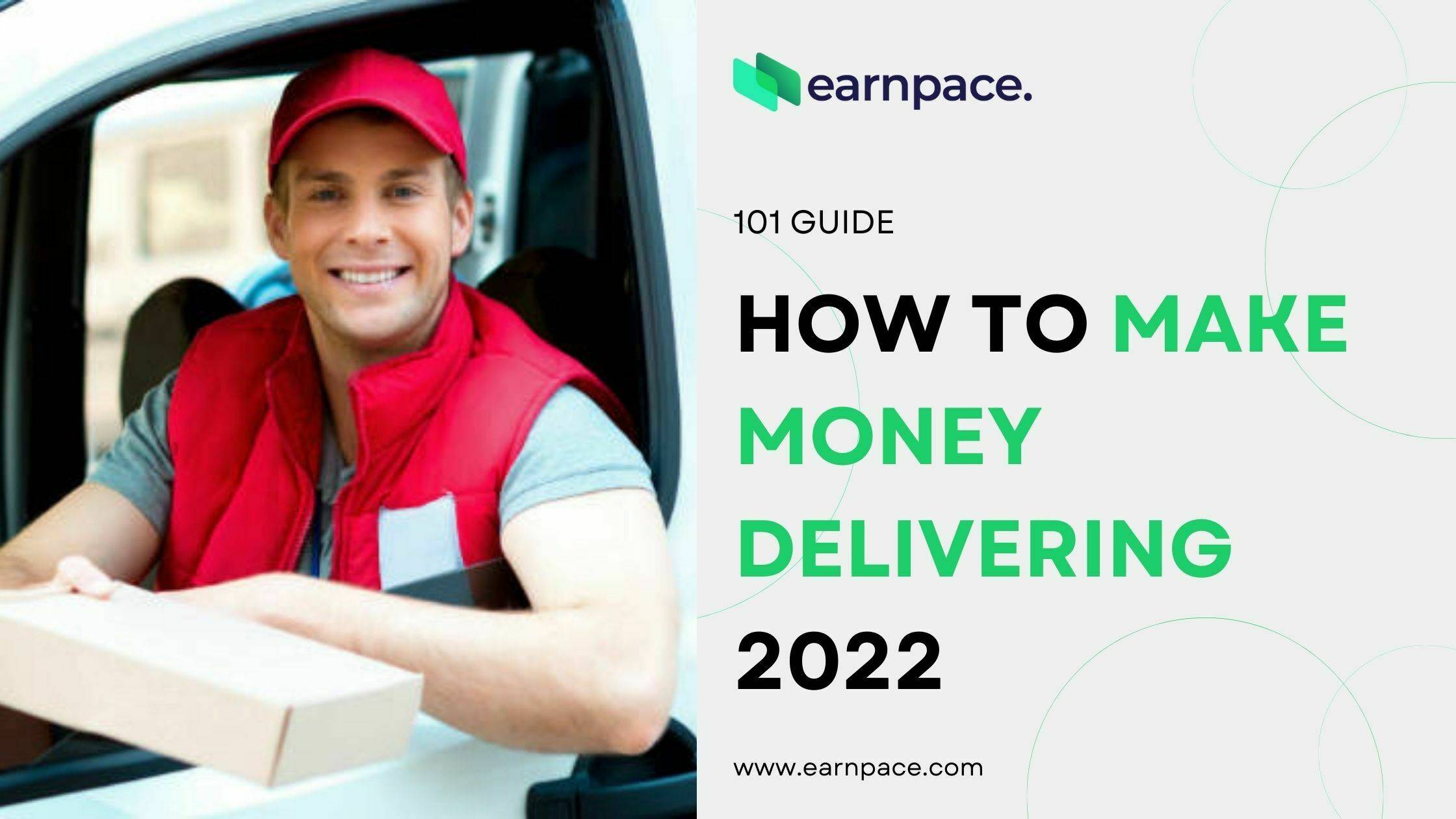 How to Make Money Delivering 2022