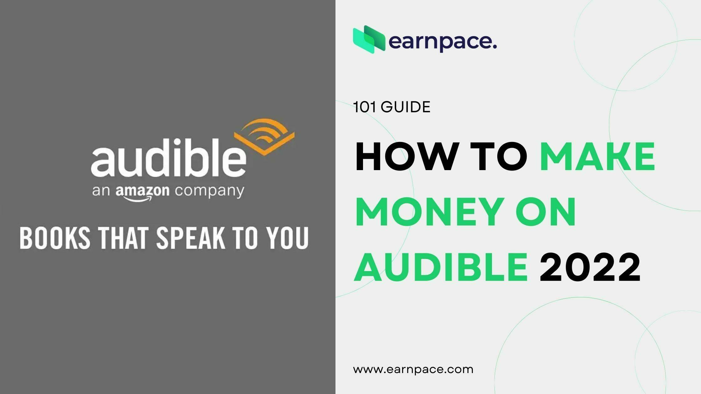 How to (4 Ways) Make Money on Audible $500Month 2022