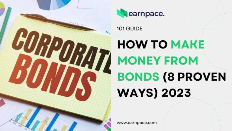 How to Make Money from Bonds (8 Proven Ways) 2023