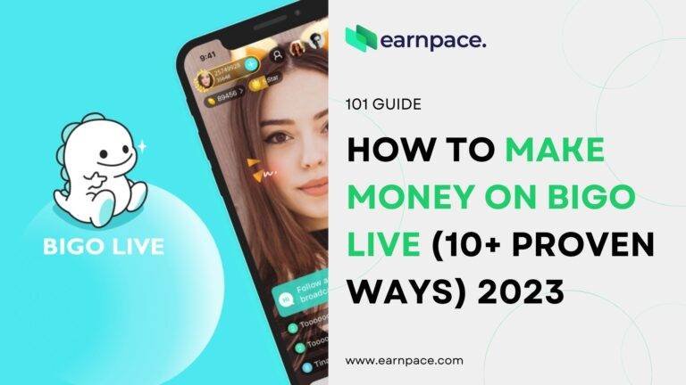 How to Make Money on Bigo Live (10+ Proven Ways) 2023