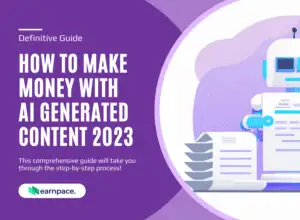 How to Make Money With AI Generated Content 2023