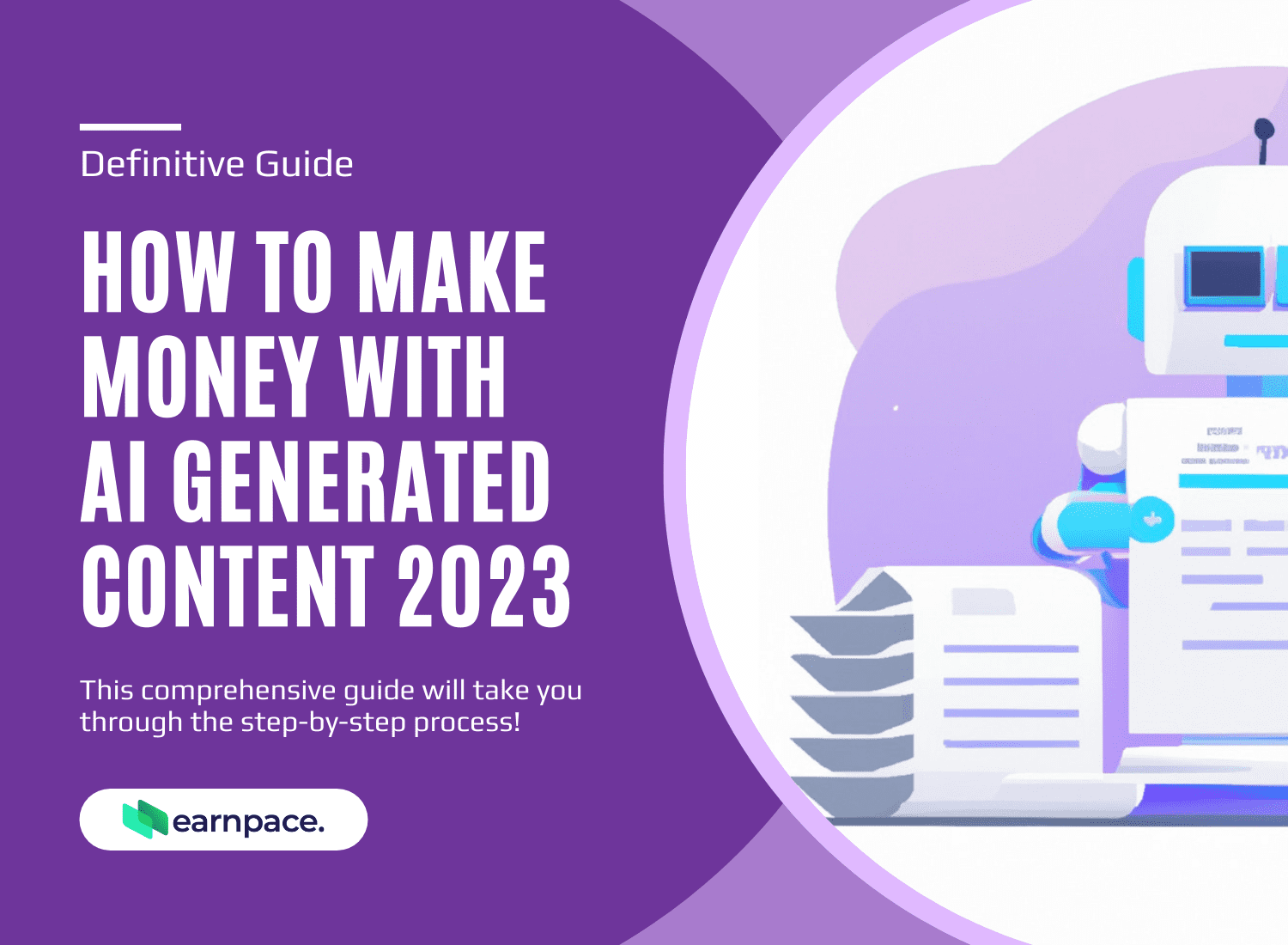 how-to-make-money-with-ai-generated-content-2023-earnpace