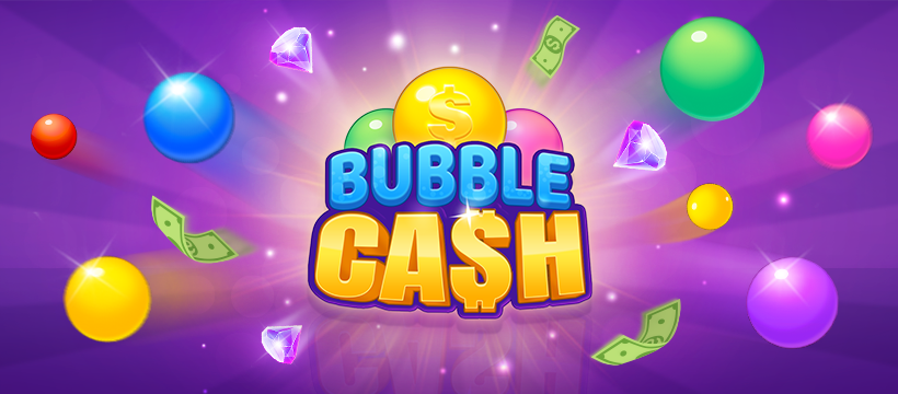 Make Money with Bubble Cash