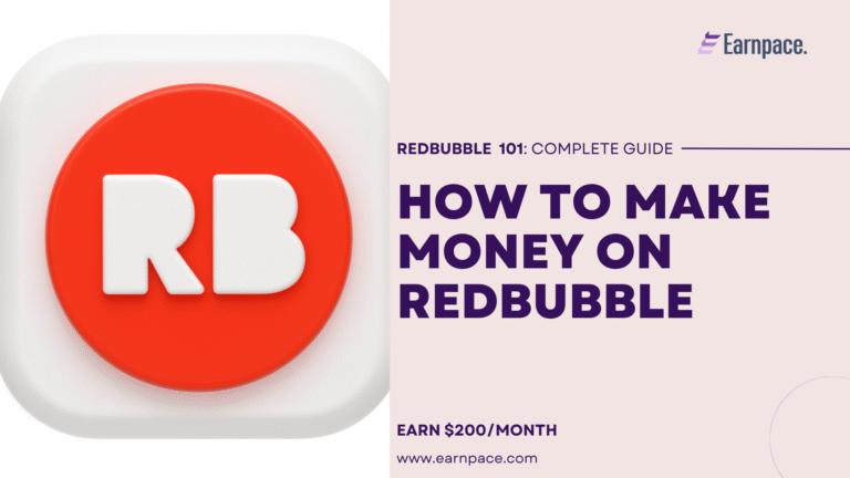 How to Make Money on Redbubble in 2025