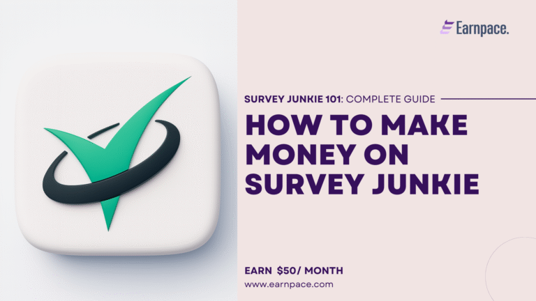 How to Make Money on Survey Junkie in 2025