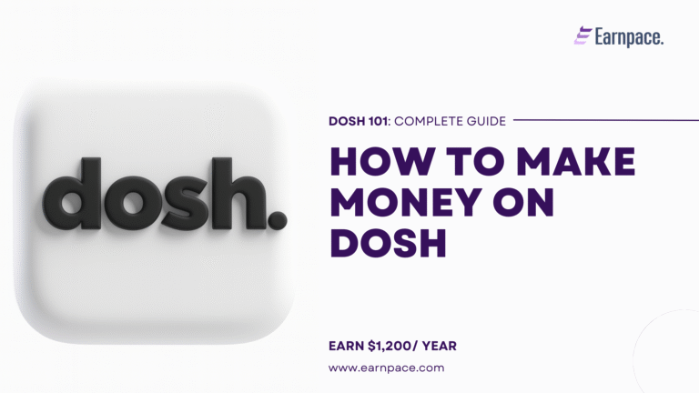 How to Make Money on Dosh in 2025