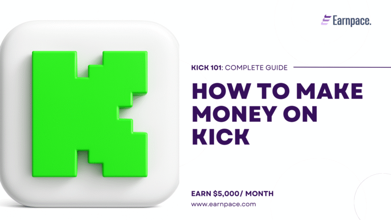 How to Make Money on Kick in 2025