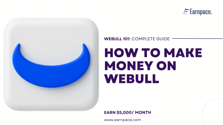 How to Make Money on Webull in 2025