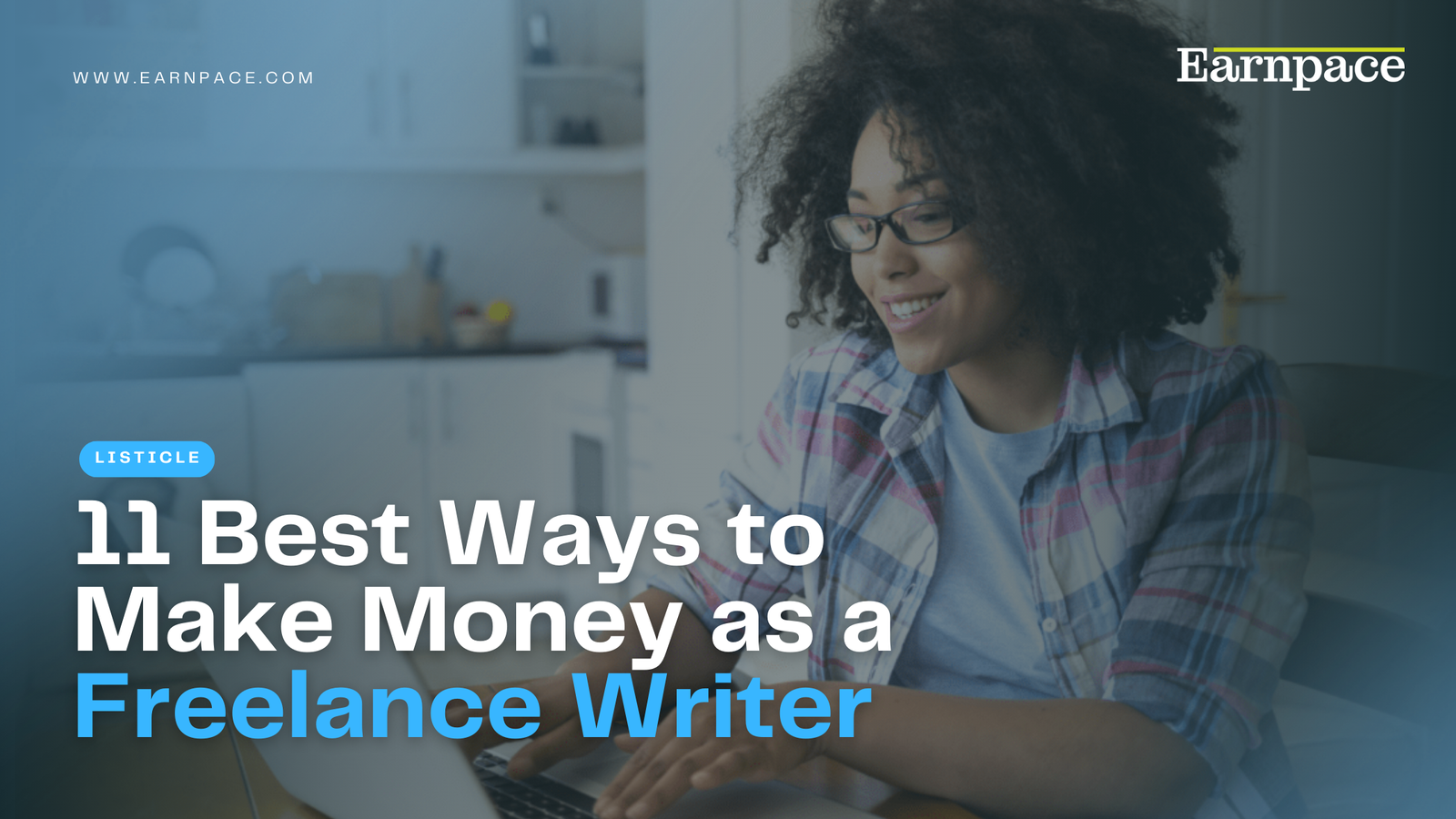 11 Best Ways to Make Money as a Freelance Writer (2026)